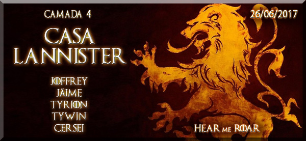 CAMADA 4 CASA LANNISTER